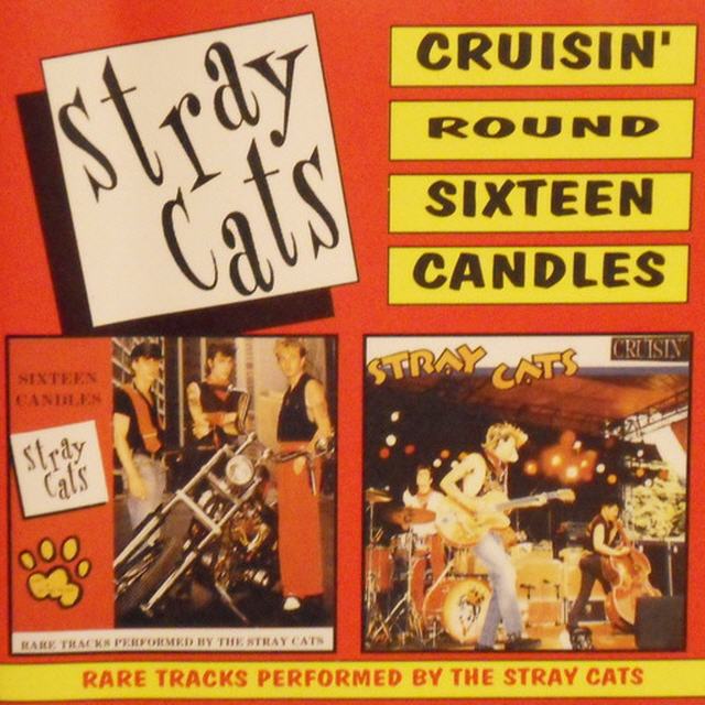 Stray Cats - Cruisin' Round Sixteen Candles - CD